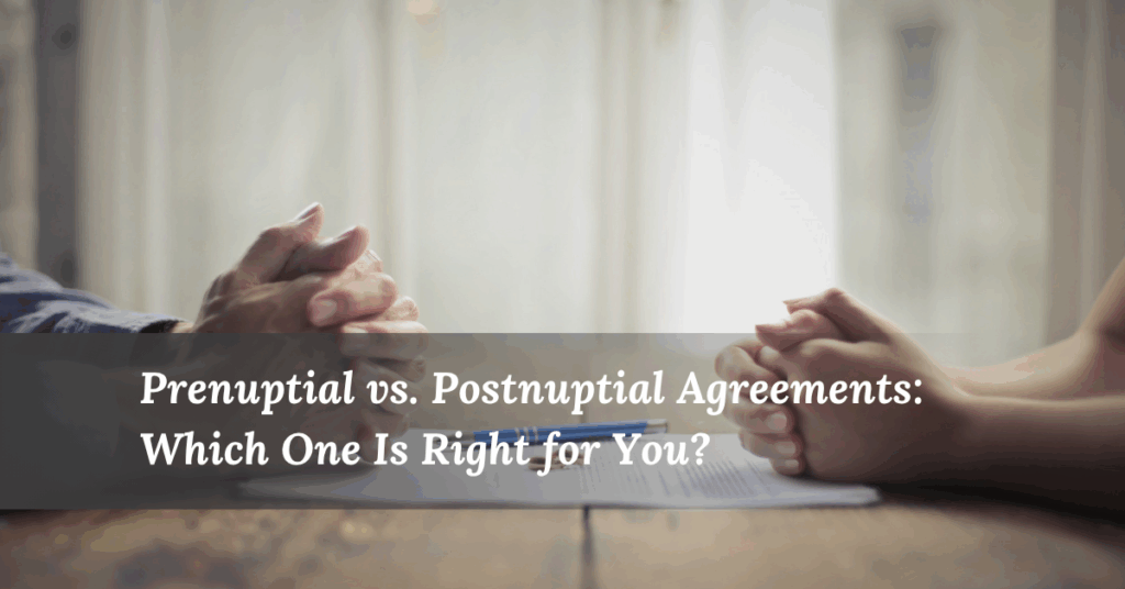 Prenuptial vs. Postnuptial Agreements: Which One Is Right for You? | Colorado Lawyer Team
